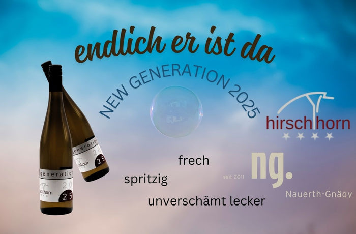 2025 new generation - ein Weißwein für jeden Augenblick